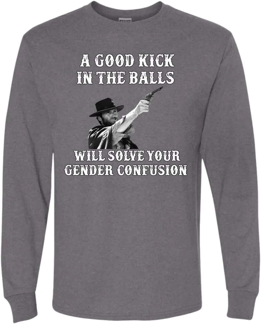 A Good Kick in The Balls Solves Gender Confusion Political Men's T-Shirt