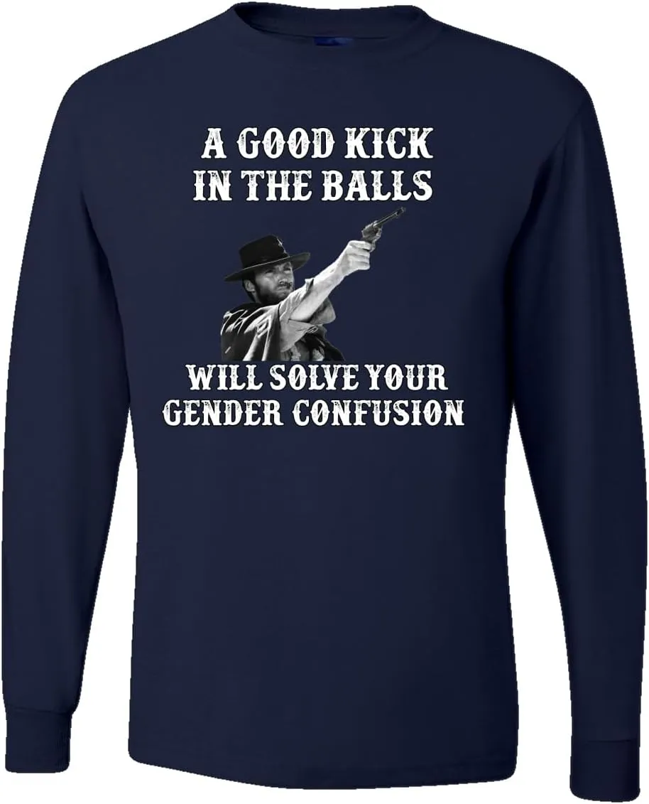 A Good Kick in The Balls Solves Gender Confusion Political Men's T-Shirt